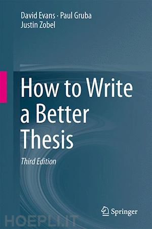 evans david; gruba paul; zobel justin - how to write a better thesis