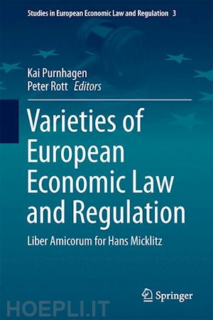 purnhagen kai (curatore); rott peter (curatore) - varieties of european economic law and regulation