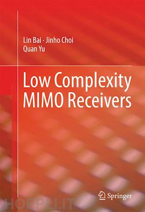 bai lin; choi jinho; yu quan - low complexity mimo receivers