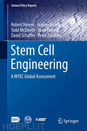 nerem robert m. (curatore); loring jeanne (curatore); mcdevitt todd c. (curatore); palecek sean p. (curatore); schaffer david v. (curatore); zandstra peter w. (curatore) - stem cell engineering