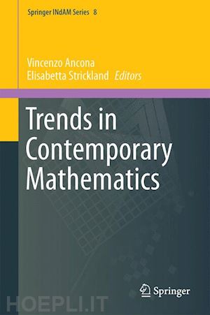 ancona vincenzo (curatore); strickland elisabetta (curatore) - trends in contemporary mathematics