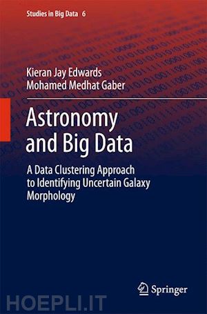 edwards kieran jay; gaber mohamed medhat - astronomy and big data