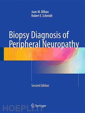 bilbao juan m; schmidt robert e - biopsy diagnosis of peripheral neuropathy