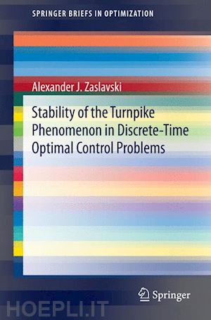 zaslavski alexander j. - stability of the turnpike phenomenon in discrete-time optimal control problems