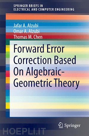 a. alzubi jafar; a. alzubi omar; m. chen thomas - forward error correction based on algebraic-geometric theory