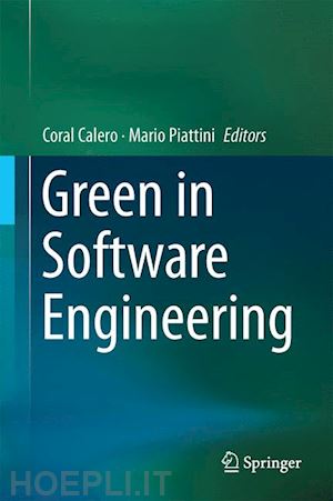 calero coral (curatore); piattini mario (curatore) - green in software engineering