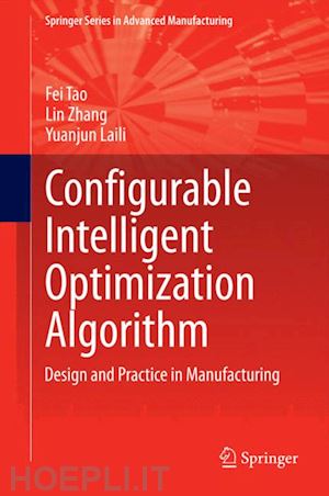 tao fei; zhang lin; laili yuanjun - configurable intelligent optimization algorithm