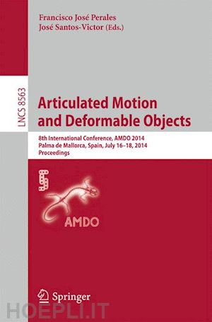 perales francisco josé (curatore); santos-victor josé (curatore) - articulated motion and deformable objects