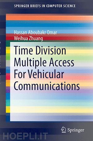 omar hassan aboubakr; zhuang weihua - time division multiple access for vehicular communications