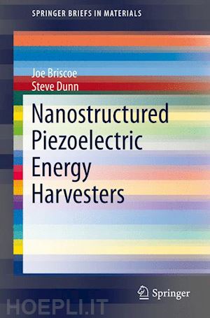 briscoe joe; dunn steve - nanostructured piezoelectric energy harvesters