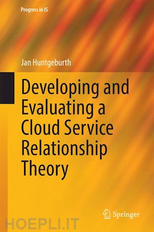 huntgeburth jan - developing and evaluating a cloud service relationship theory