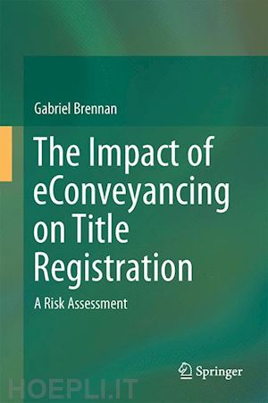 brennan gabriel - the impact of econveyancing on title registration