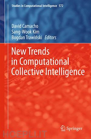 camacho david (curatore); kim sang-wook (curatore); trawinski bogdan (curatore) - new trends in computational collective intelligence