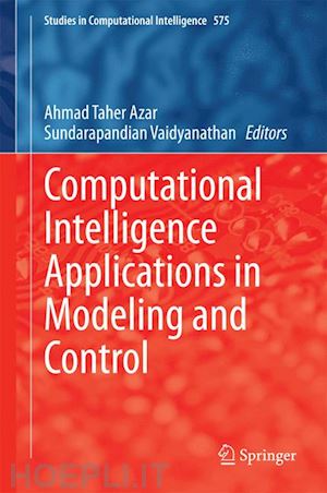 azar ahmad taher (curatore); vaidyanathan sundarapandian (curatore) - computational intelligence applications in modeling and control