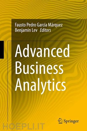 garcía márquez fausto pedro (curatore); lev benjamin (curatore) - advanced business analytics