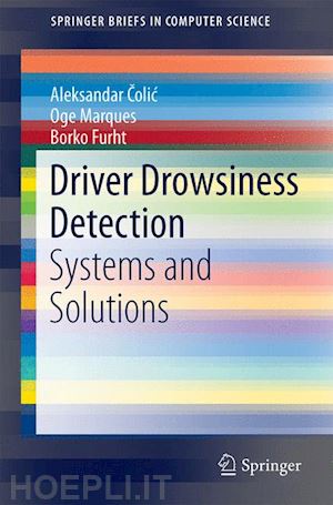 colic aleksandar; marques oge; furht borko - driver drowsiness detection