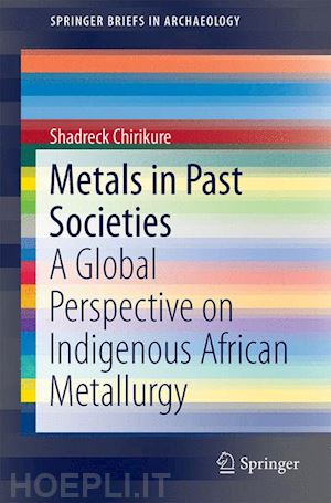 chirikure shadreck - metals in past societies