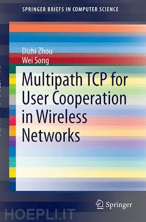 zhou dizhi; song wei - multipath tcp for user cooperation in wireless networks