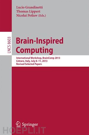 grandinetti lucio (curatore); lippert thomas (curatore); petkov nicolai (curatore) - brain-inspired computing