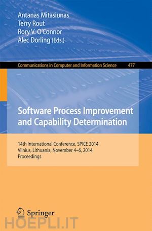 mitasiunas antanas (curatore); rout terry (curatore); o’connor rory v. (curatore); dorling alec (curatore) - software process improvement and capability determination