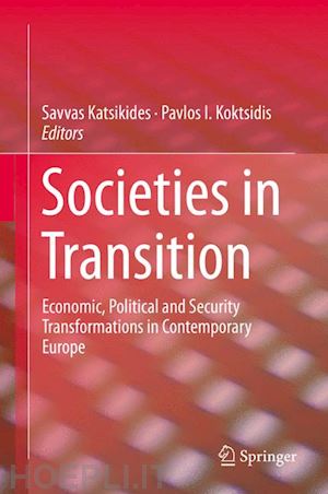 katsikides savvas (curatore); koktsidis pavlos i. (curatore) - societies in transition