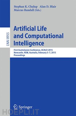 chalup stephan (curatore); blair alan d. (curatore); randall marcus (curatore) - artificial life and computational intelligence