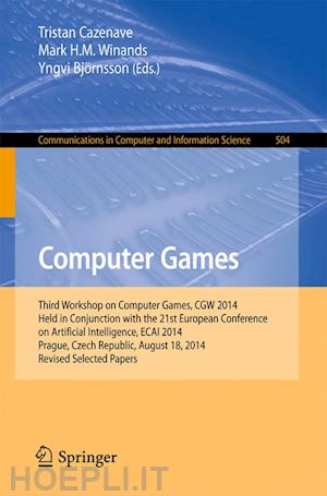 cazenave tristan (curatore); winands mark h.m. (curatore); björnsson yngvi (curatore) - computer games