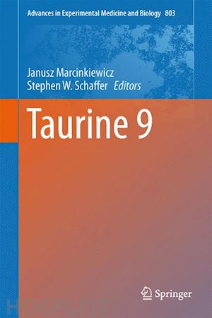 marcinkiewicz janusz (curatore); schaffer stephen w. (curatore) - taurine 9