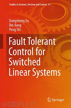 du dongsheng; jiang bin; shi peng - fault tolerant control for switched linear systems