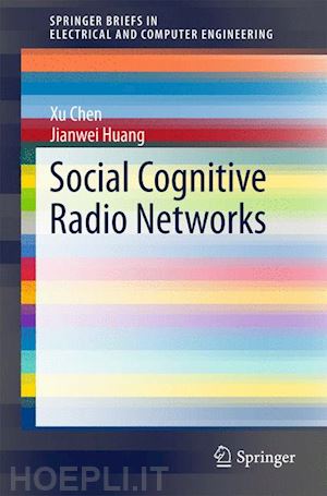 chen xu; huang jianwei - social cognitive radio networks