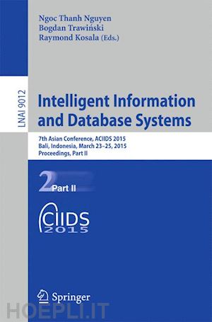 nguyen ngoc thanh (curatore); trawinski bogdan (curatore); kosala raymond (curatore) - intelligent information and database systems