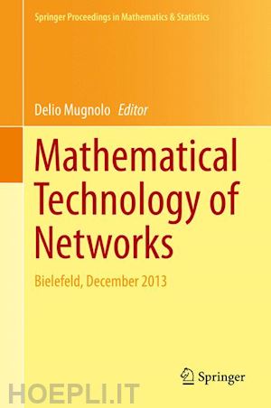 mugnolo delio (curatore) - mathematical technology of networks