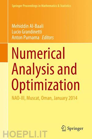 al-baali mehiddin (curatore); grandinetti lucio (curatore); purnama anton (curatore) - numerical analysis and optimization