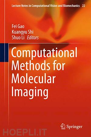 gao fei (curatore); shi kuangyu (curatore); li shuo (curatore) - computational methods for molecular imaging