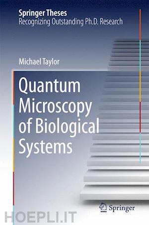 taylor michael - quantum microscopy of biological systems