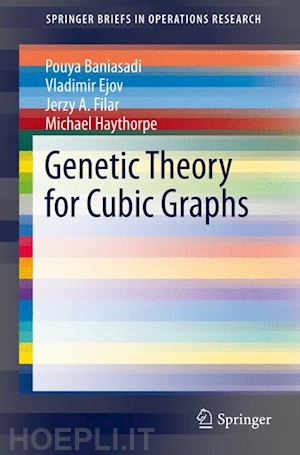 baniasadi pouya; ejov vladimir; filar jerzy a.; haythorpe michael - genetic theory for cubic graphs