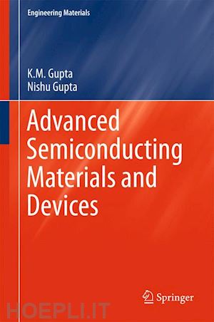 gupta k.m.; gupta nishu - advanced semiconducting materials and devices