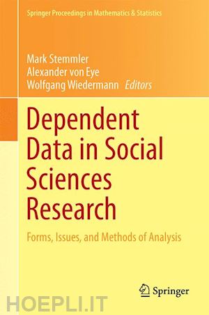 stemmler mark (curatore); von eye alexander (curatore); wiedermann wolfgang (curatore) - dependent data in social sciences research