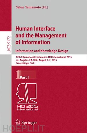 yamamoto sakae (curatore) - human interface and the management of information. information and knowledge design