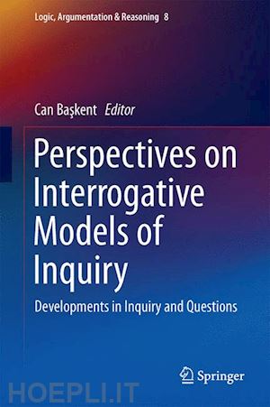 baskent can (curatore) - perspectives on interrogative models of inquiry