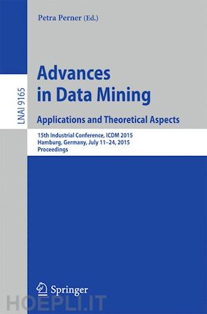 perner petra (curatore) - advances in data mining: applications and theoretical aspects