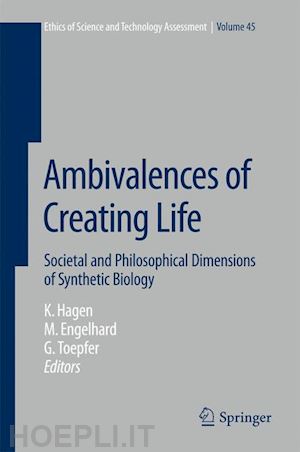 hagen kristin (curatore); engelhard margret (curatore); toepfer georg (curatore) - ambivalences of creating life