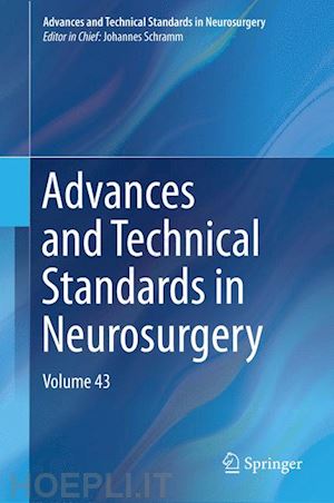 schramm johannes (curatore) - advances and technical standards in neurosurgery