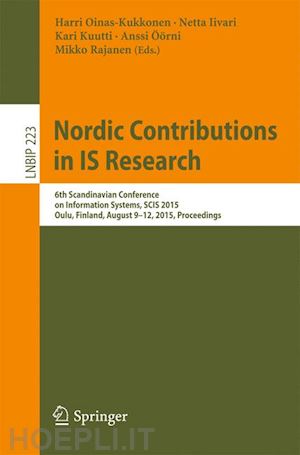 oinas-kukkonen harri (curatore); iivari netta (curatore); kuutti kari (curatore); Öörni anssi (curatore); rajanen mikko (curatore) - nordic contributions in is research