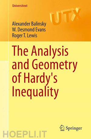 balinsky alexander a.; evans w. desmond; lewis roger t. - the analysis and geometry of hardy's inequality