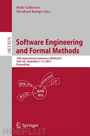 calinescu radu (curatore); rumpe bernhard (curatore) - software engineering and formal methods