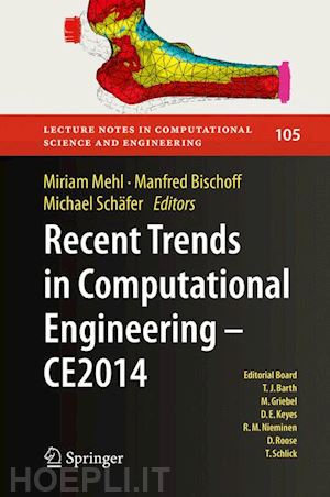 mehl miriam (curatore); bischoff manfred (curatore); schäfer michael (curatore) - recent trends in computational engineering - ce2014