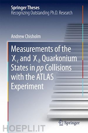 chisholm andrew - measurements of the x c and x b quarkonium states in pp collisions with the atlas experiment