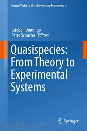 domingo esteban (curatore); schuster peter (curatore) - quasispecies: from theory to experimental systems