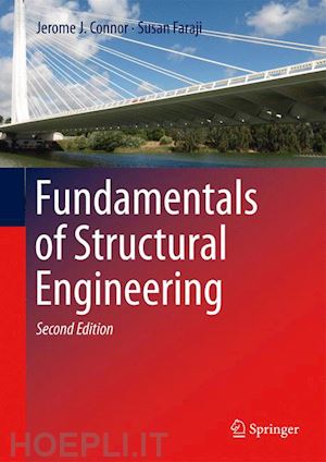 connor jerome j.; faraji susan - fundamentals of structural engineering